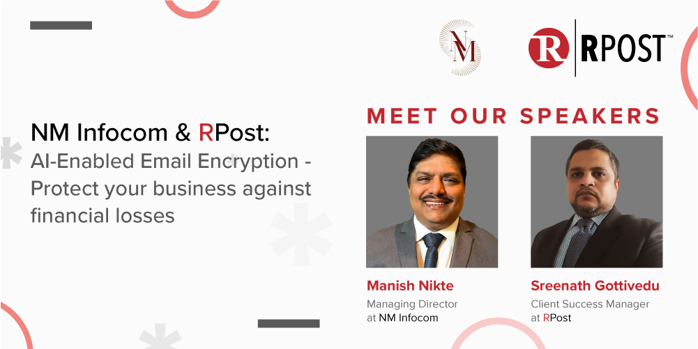 AI-Enabled Email Encryption - Protect Your Business Against Financial Losses: NM Infocom and RPost